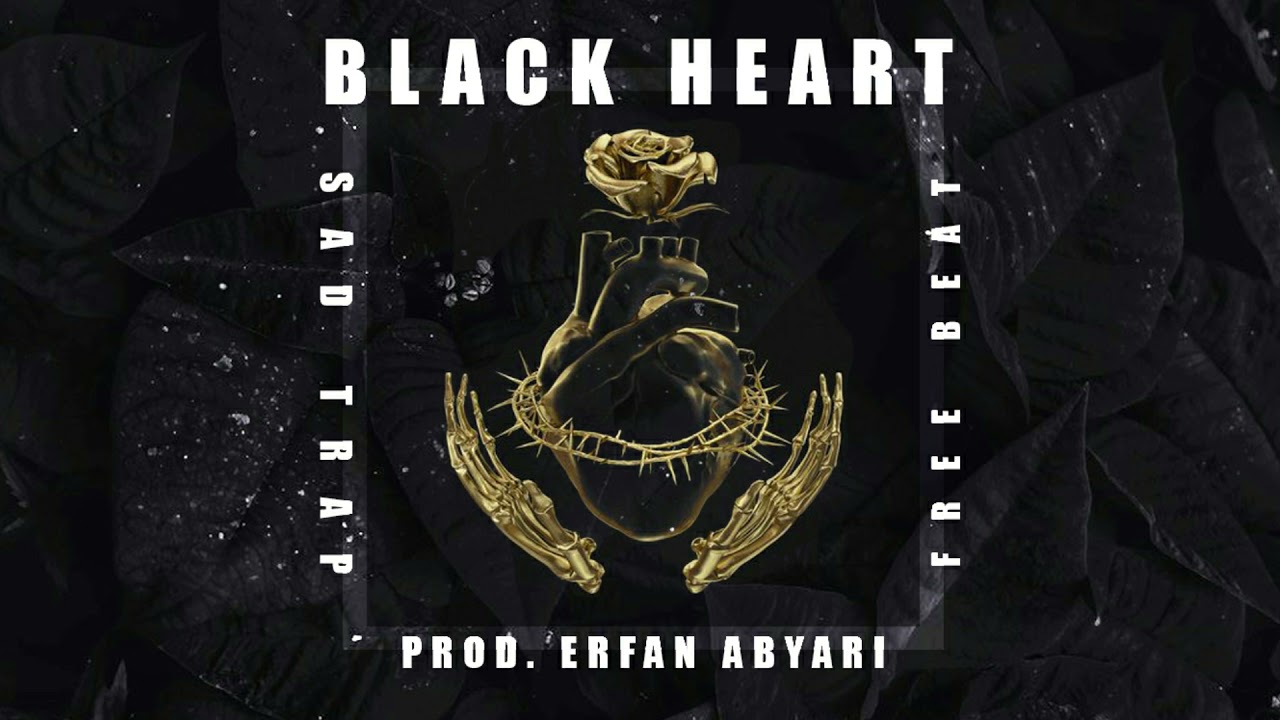 [FREE] "Black Heart" | Sad Trap Type Beat