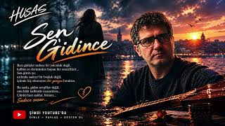 Sen Gidince