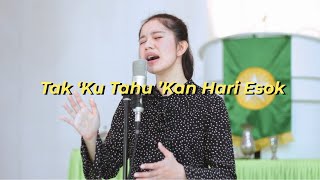 Tak 'Ku Tahu 'Kan Hari Esok - Gita Bakti 208 (cover)