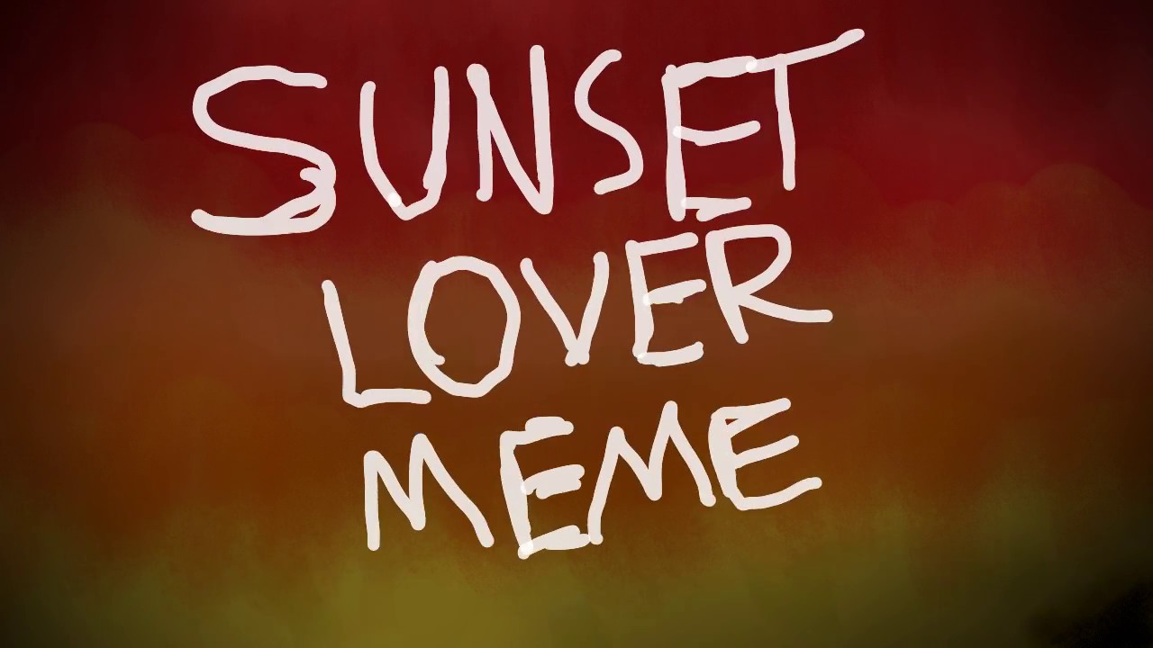 Sunset Lover (meme) (flipaclip) 