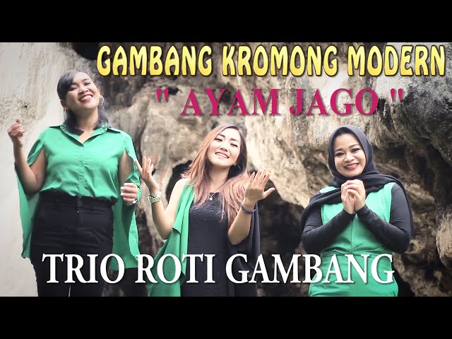 GAMBANG KROMONG MODERN   AYAM JAGO   TRIO ROTI GAMBANG class=