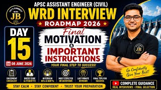 APSC AE (Civil) WRD Interview 2026 | FINAL DAY 🚨Important Instructions, Documents & Confidence Boost