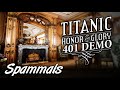 Titanic Honor & Glory | 401 Demo (Early Access)