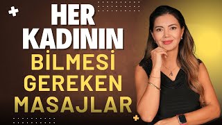 Her Kadının Bilmesi Gereken Masajlar Part-2 I