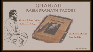 Gitanjali by Rabindranath Tagore | English Audiobook | Ch-04 Verses 21-30 | LibriVox | Classic Books