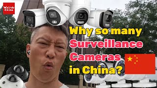 Why so many Surveillance Cameras in China everywhere? And why Chinese people just don't care!