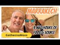 3 MAD HOURS IN MARRAKECH FOOD TOUR SOUKS 3 MAD HOURS IN MARRAKECH FOOD TOUR SOUKS