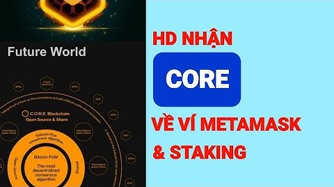 HD CLAIM  NHẬN CORE VỀ VÍ METAMASK & CHẠY NODE - STAKING KIÊM THÊM CORE