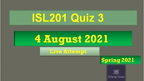 ISL201 quiz3 Live attempt Spring2021 By Helping Hands|version 1|