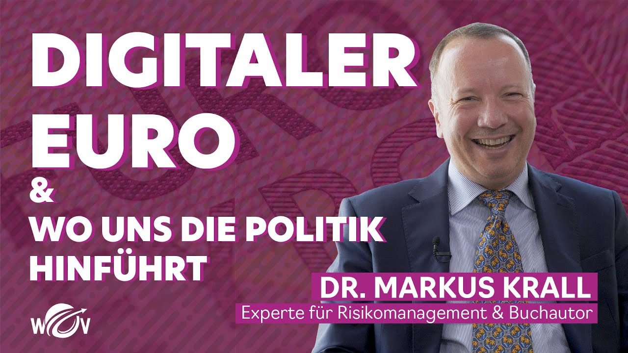 Dr. Markus Krall: Digitaler Euro & wo uns die Politik hinführt | World ...