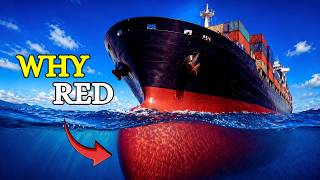 Why Almost Every Ship In The World Has A Red Bottom || Symplitica