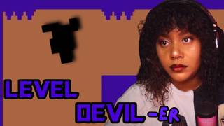 Took Me 3 Days to Finish This | Level Devil-ER
