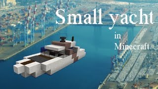 How to build a small yacht in Minecraft
