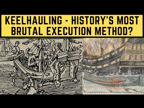 Keelhauling - History's Most BRUTAL Execution Method?