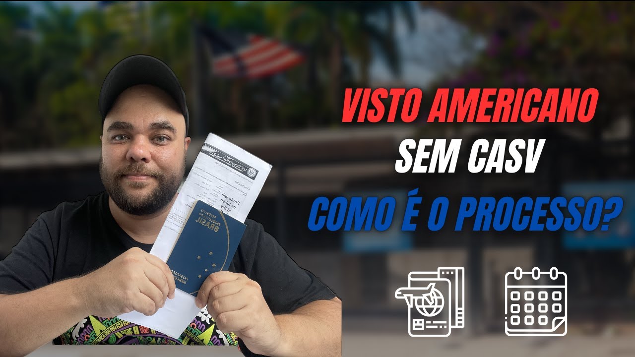 VISTO AMERICANO SEM CASV: COMO SOLICITAR EM RECIFE E PORTO ALEGRE