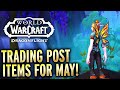 New trading post items for may world of warcraft dragonflight