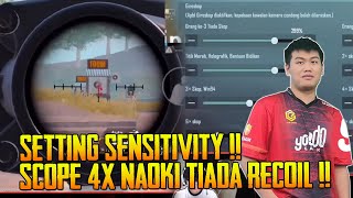 Tengok Setting Sensitivity By Naoki Gaming Scope 4X No Recoil | PUBG Mobile