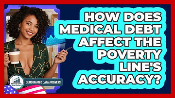 How Does Medical Debt Affect The Poverty Line