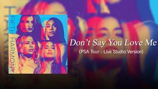 Fifth Harmony - Don't Say You Love Me (PSA Live Studio Version)