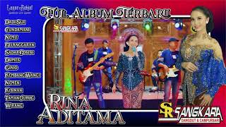 Full Album Terbaru 2024 - Rina Aditama - Sangkara Music