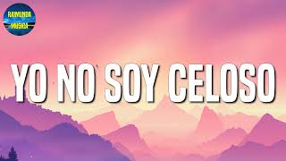 🎵 Reggaeton ||Bad Bunny – Yo No Soy Celoso (Letras\Lyric) (Loop 1 Hour)