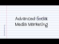 Advanced Social Media Marketing Notes