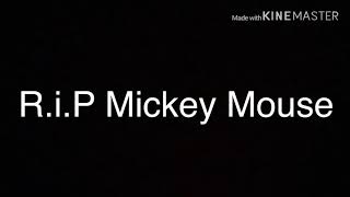R.i.P. Mickey Mouse