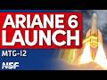 Ariane 6 launches MTG-I2 Weather Satellite for EUMETSAT