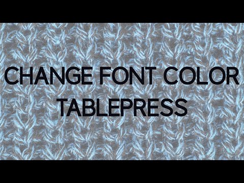 How to Change TablePress Font color
