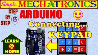 Step-by-Step ARDUINO Step#6 Connecting Keypad | Matrix Keypad | Arduino Uno & coding