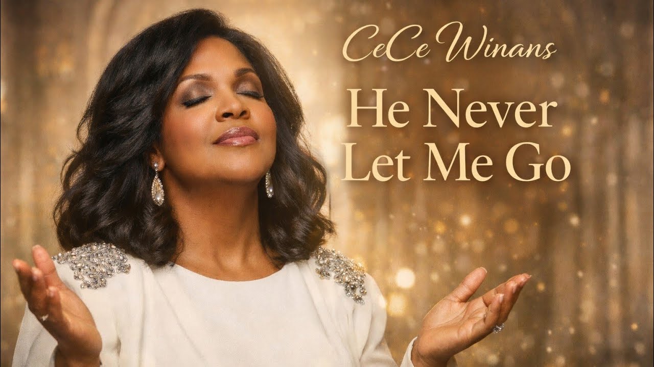 CeCe Winans He Never Let Me Go | Powerful Worship Song Inspired ...
