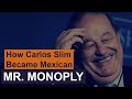 How Carlos Slim became the richest person in the world