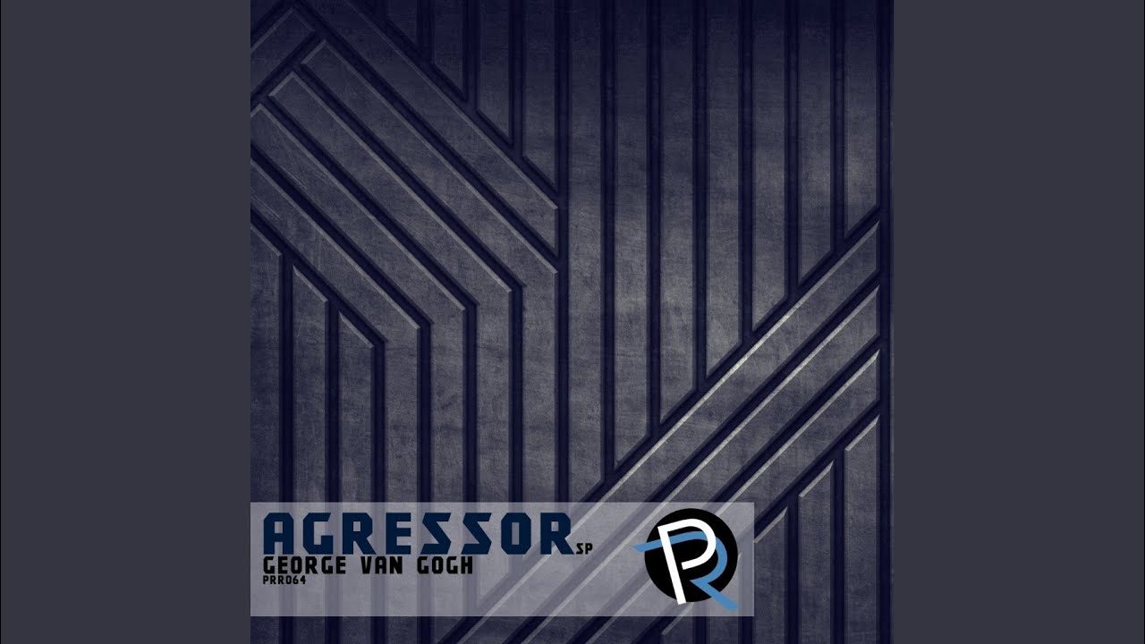 Watch Agressor (Original Mix) on YouTube Watch Agressor (Original Mix) on YouTube