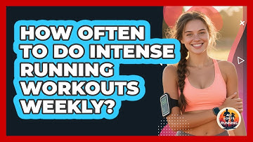 How Often To Do Intense Running Workouts Weekly?