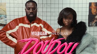 Vegedream feat Maud elka " Doudou"  (Clip officiel)