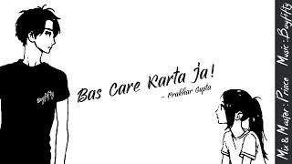 Prakhar Gupta - Bas Care Karta Ja | Boyfifty | A High School Love Story ( Official Audio   Lyrics )