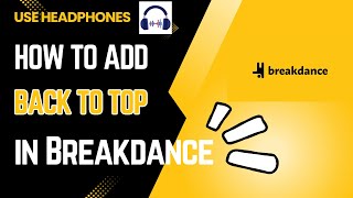🔝 How to Add Back to Top Button in Breakdance Theme Builder 🚀