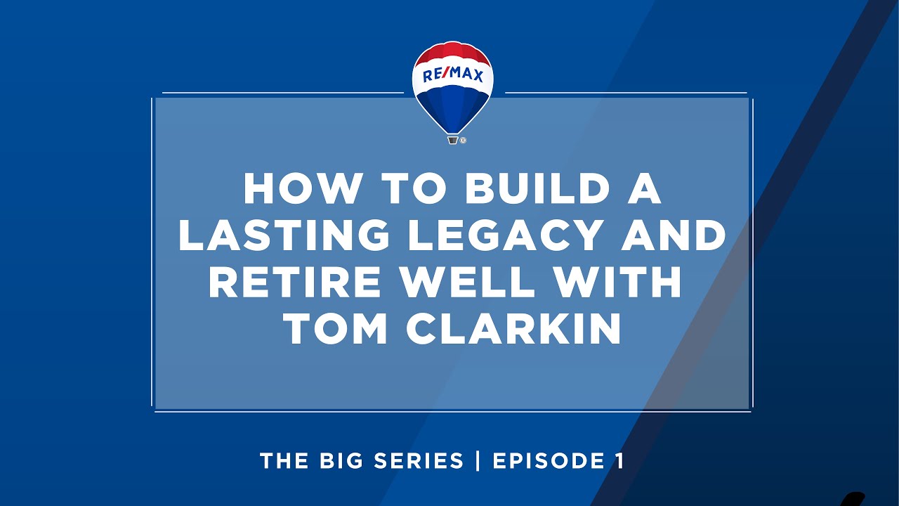Tom Clarkin The BIG Series | Episode 1 with Tom Clarkin - How to Build a Lasting ...