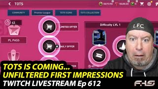 TOTS an Unfiltered first impression - FC Mobile (FIFA) 22 Twitch Livestream Ep.612