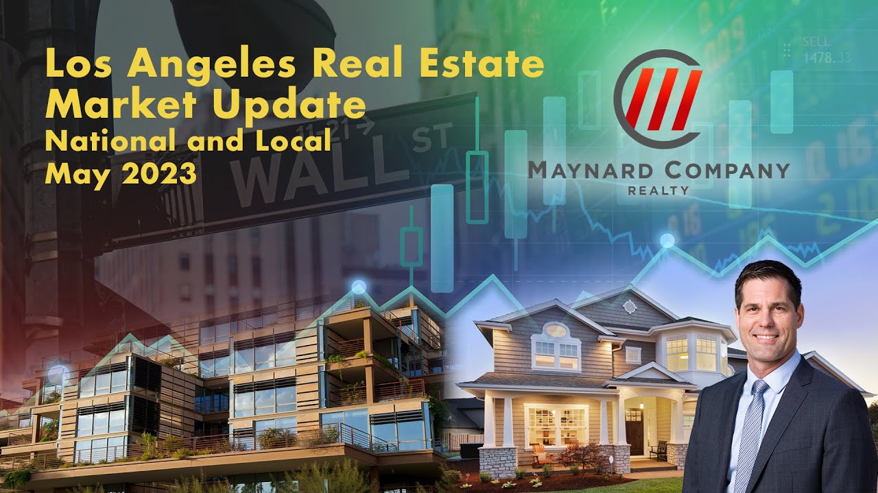 Los Angeles Real Estate Market Update May 2023 YouTube