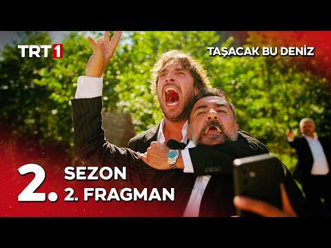 Taşacak Bu Deniz 2. Sezon 2. Fragman ‪@tasacakbudeniztrt