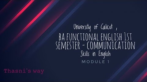 Communication Skills in English | BA Functional English | First Semester | Module 1 | In Malayalam