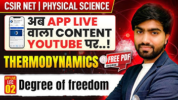 CSIR NET Physical Science Thermodynamics - Degree of Freedom Complele Details!