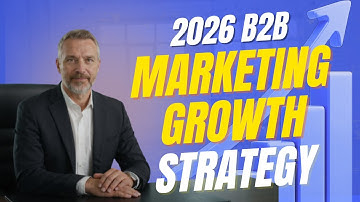 The 2026 B2B Marketing Growth Strategy: How to Win Deals Before Prospects Ever Talk to You