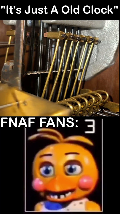 'It's Just A Old Clock' FNaF FANS: | FNaF 2 MOVIE MEME
