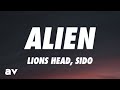 Lions Head, Sido - Alien (Lyrics)