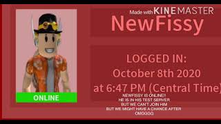 NewFissy is online rn