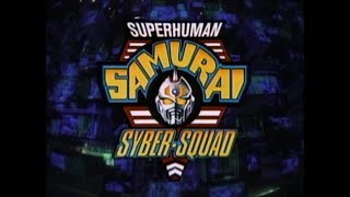 Superhuman Samurai SyberSquad opening and closing theme