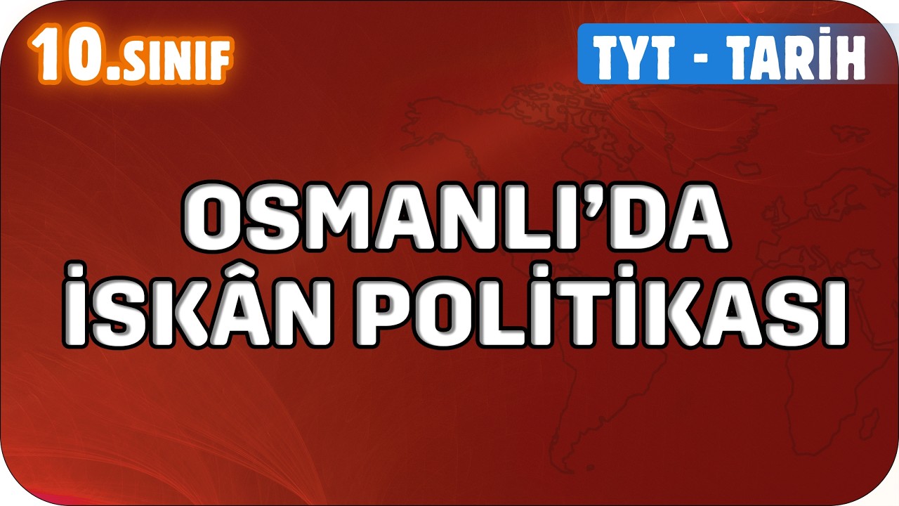 Osmanlı'da İskan ve İstimalet Politikası | 10. Sınıf Tarih #2026