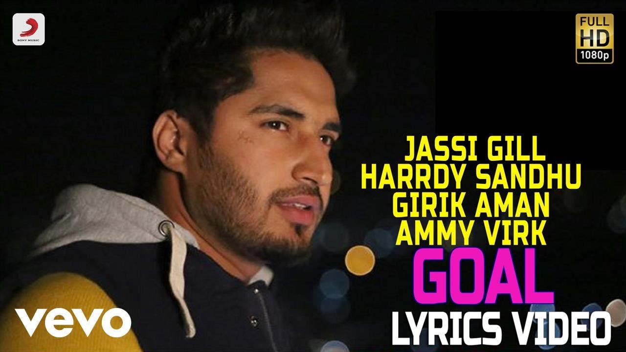 Goal - Lyrics Video |Ammy Virk , Jassie Gill , Harrdy Sandhu , Girik Aman
